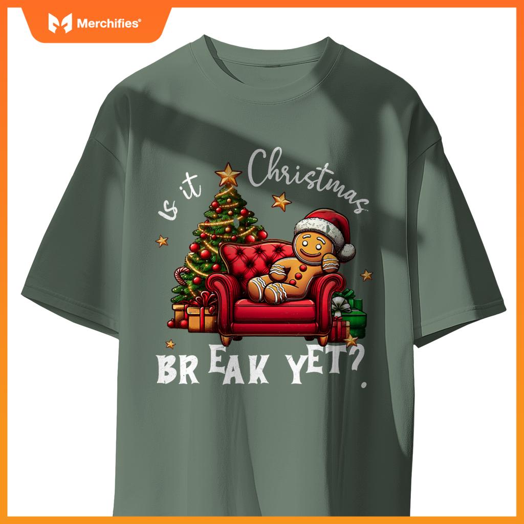 Is it christmas break yet gingerbread student teacher xmas