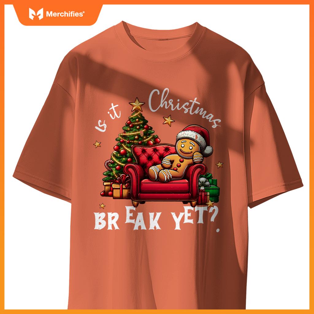 Is it christmas break yet gingerbread student teacher xmas