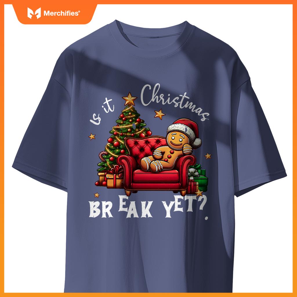 Is it christmas break yet gingerbread student teacher xmas