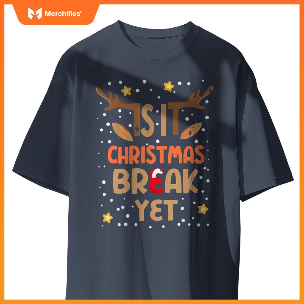 Is it christmas break yet xmas holiday teacher