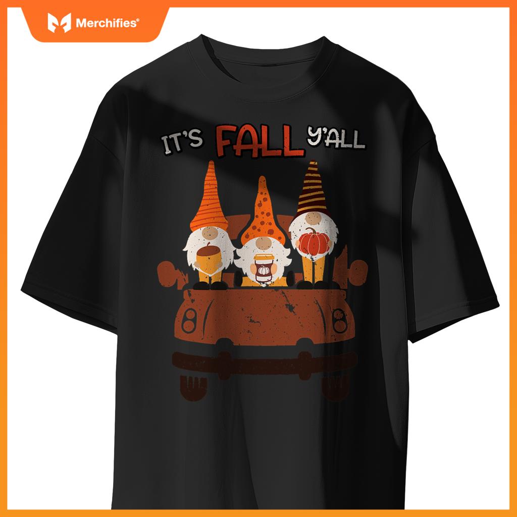 Its Fall Yall Autumn Gnomes In Car Thanksgiving Halloween T-Shirt