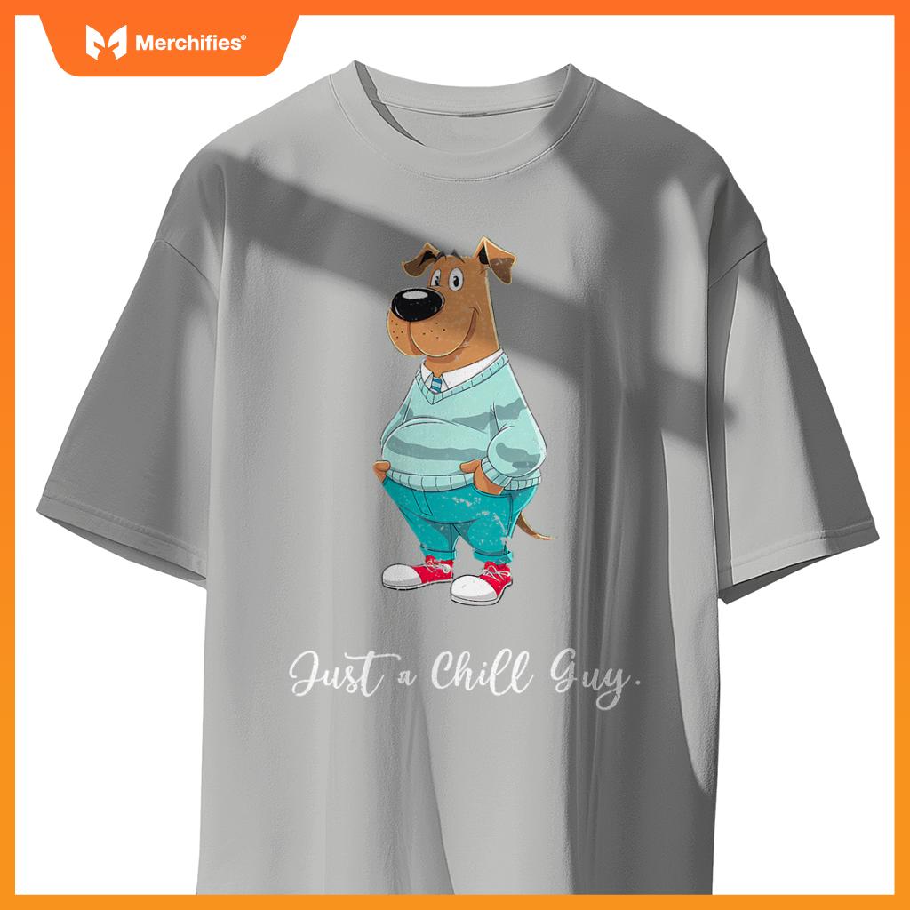 Just A Chill Guy  Cartoon Dog Design T-Shirt