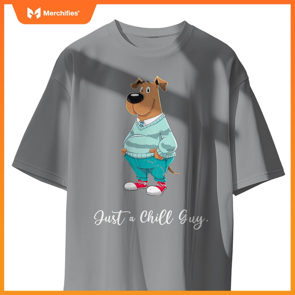 Just A Chill Guy  Cartoon Dog Design T-Shirt
