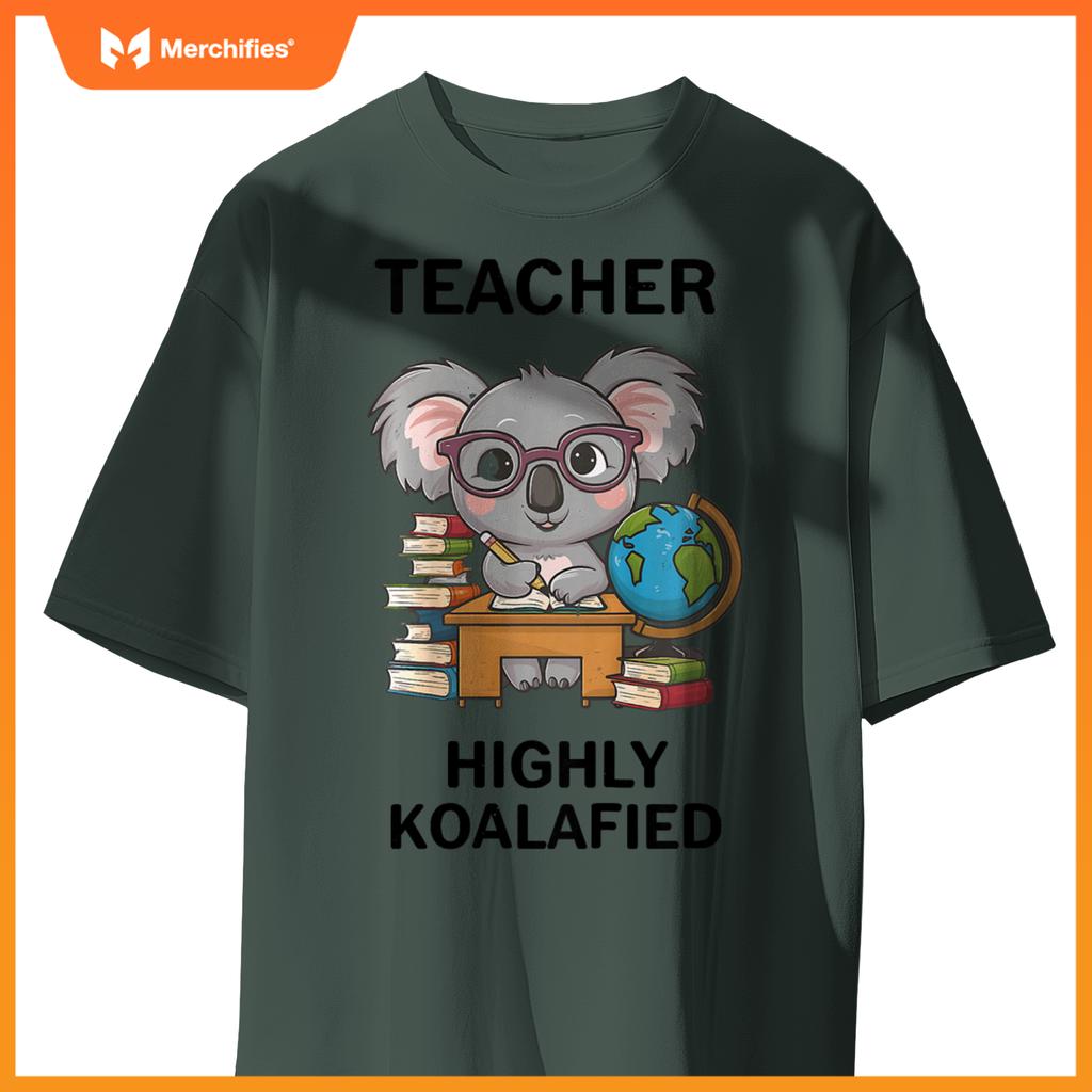 Highly koalafied teacher  koala lovers stylish teacher