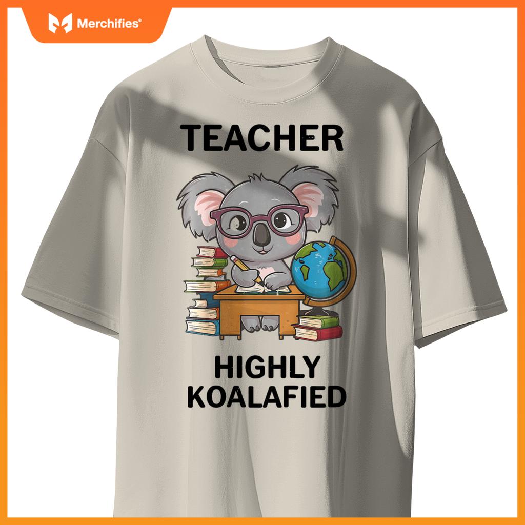 Highly koalafied teacher  koala lovers stylish teacher