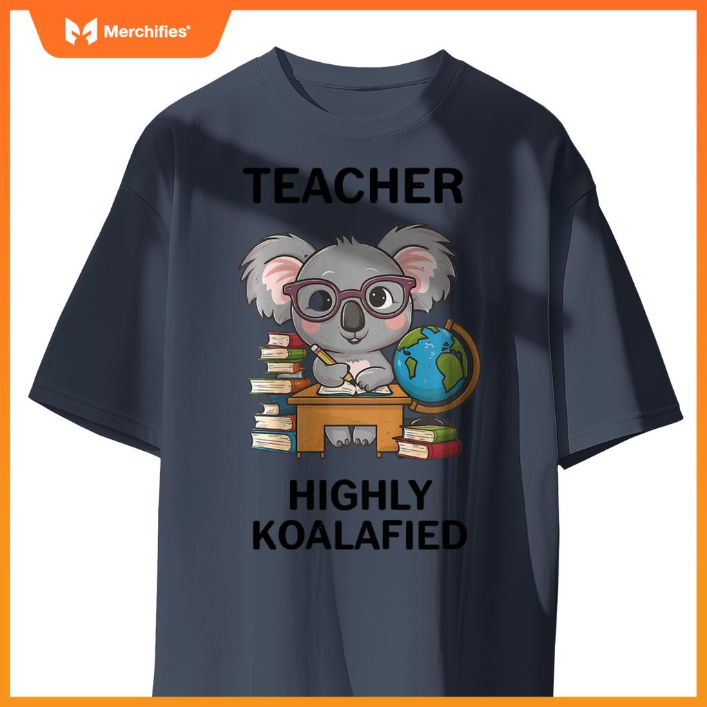 Highly koalafied teacher  koala lovers stylish teacher