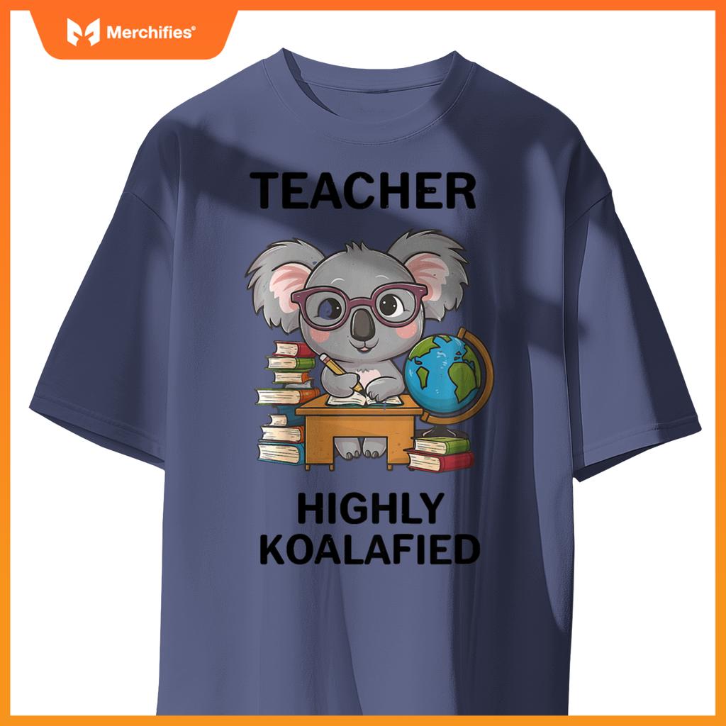Highly koalafied teacher  koala lovers stylish teacher