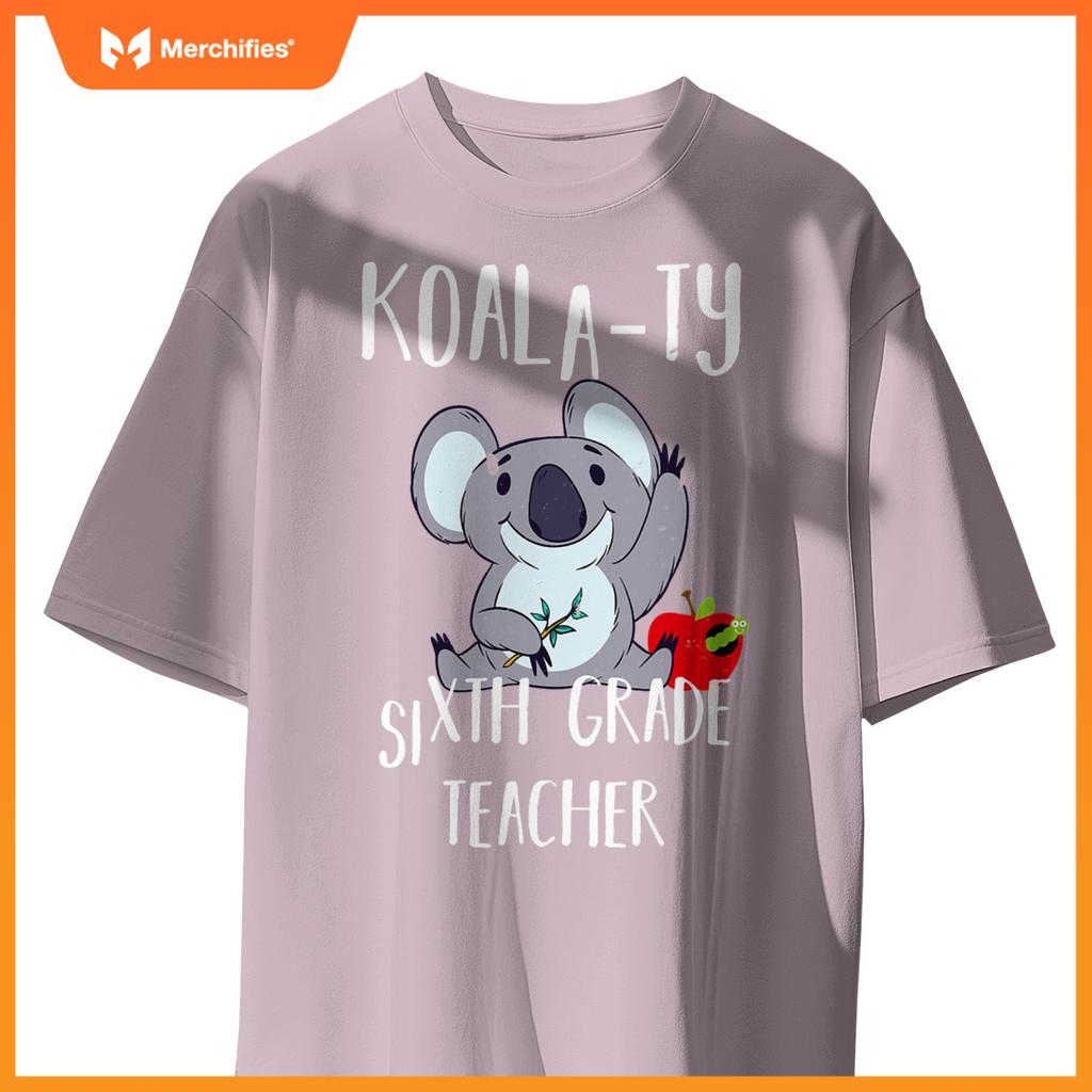 Koala-ty sixth grade teacher school 6th teacher koala cute