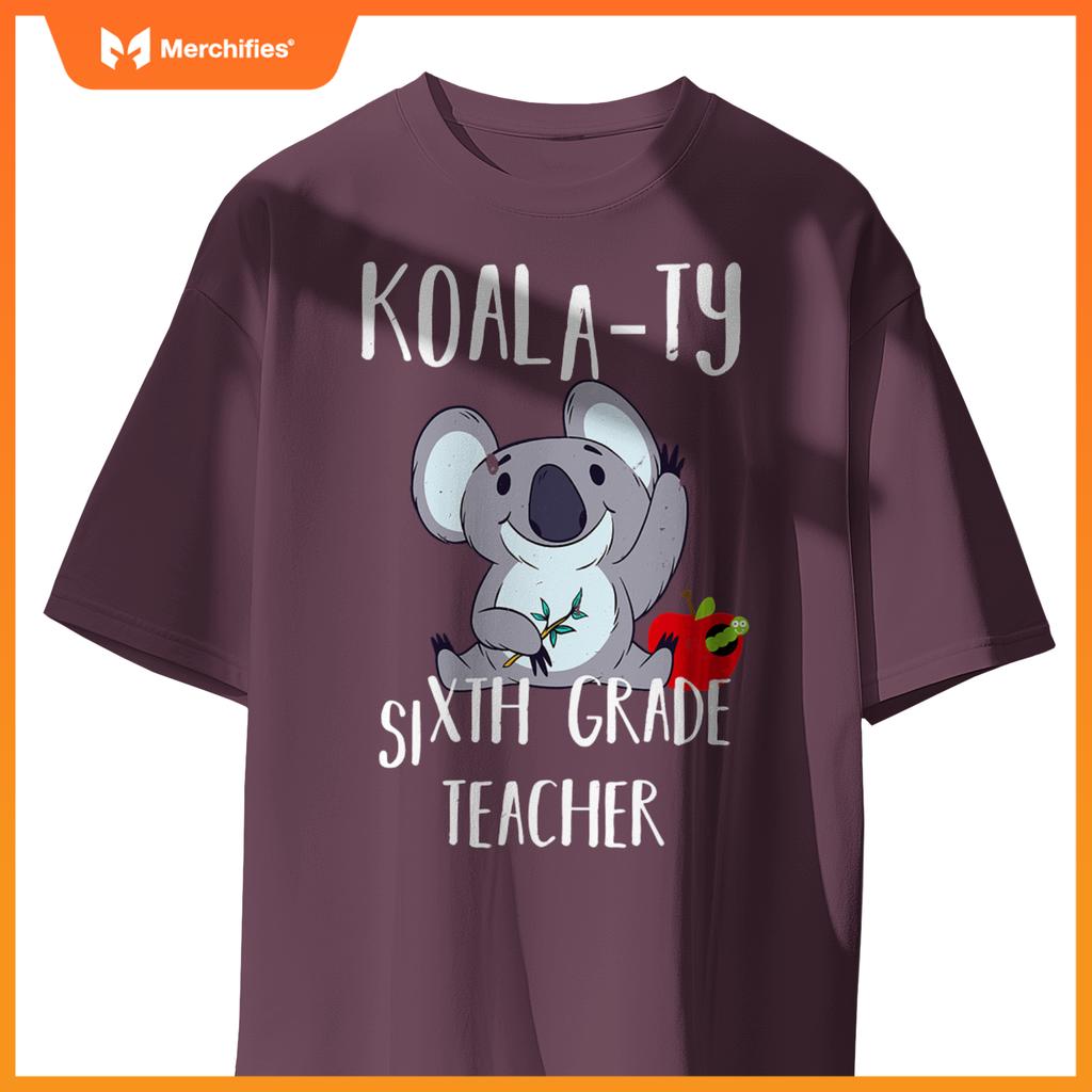 Koala-ty sixth grade teacher school 6th teacher koala cute