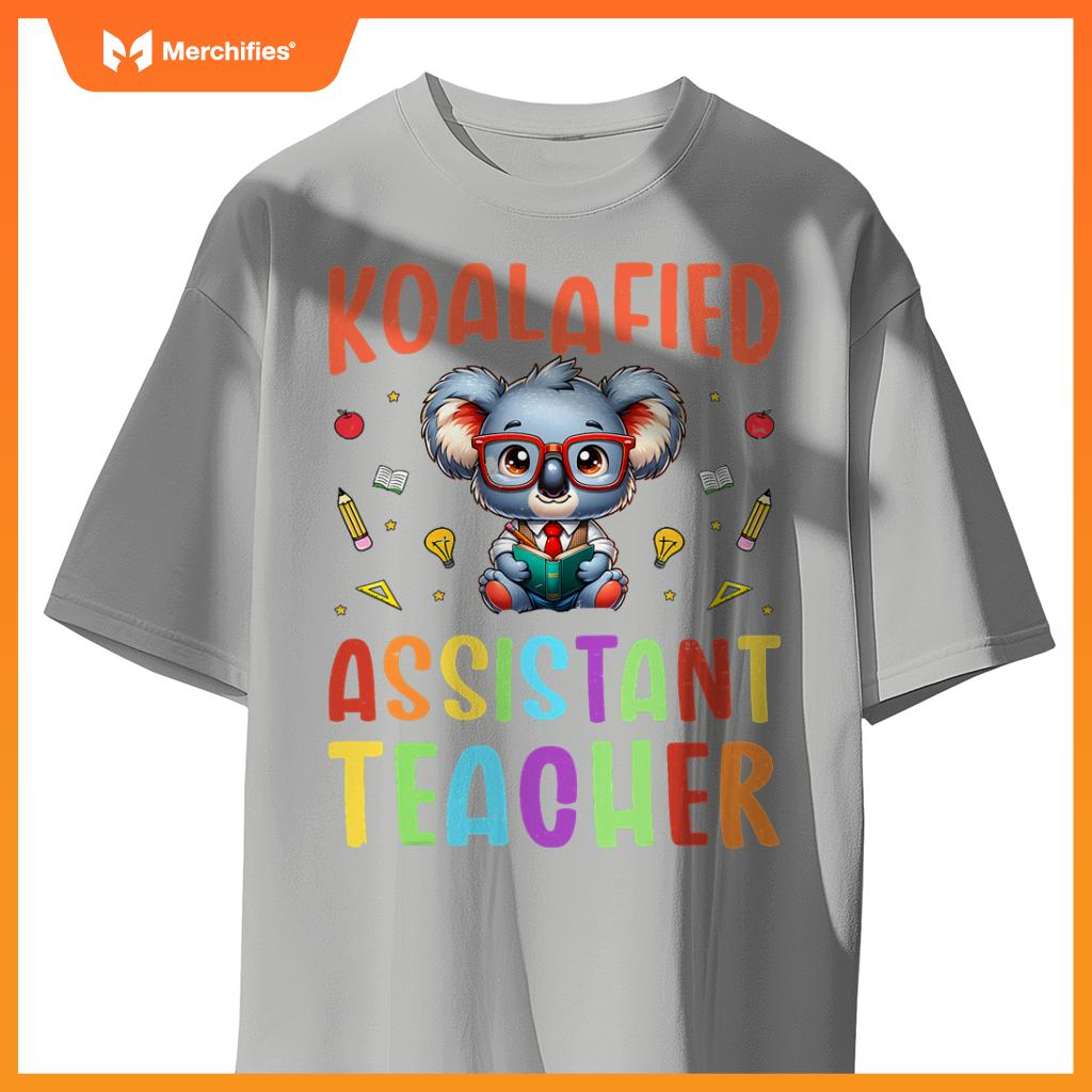 Koalafied assistant teacher koala lover teaching assistant