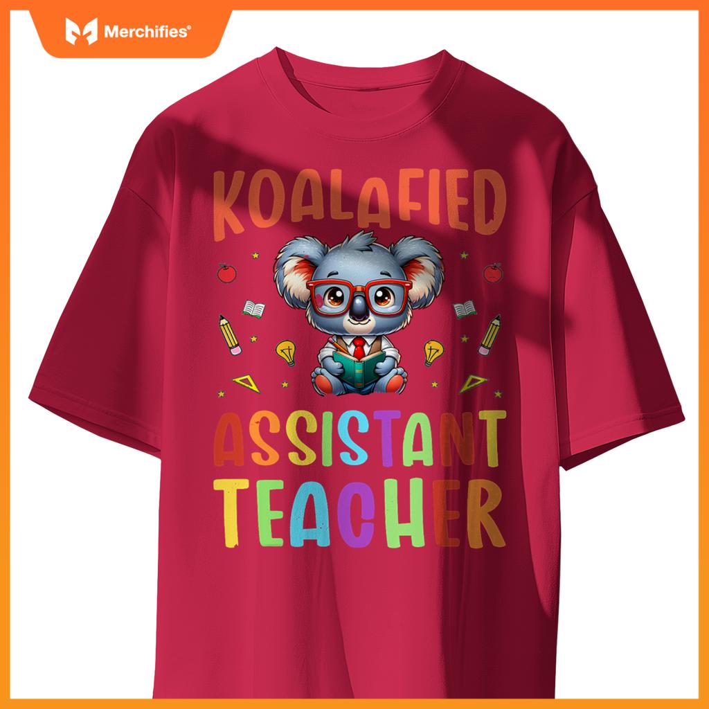 Koalafied assistant teacher koala lover teaching assistant