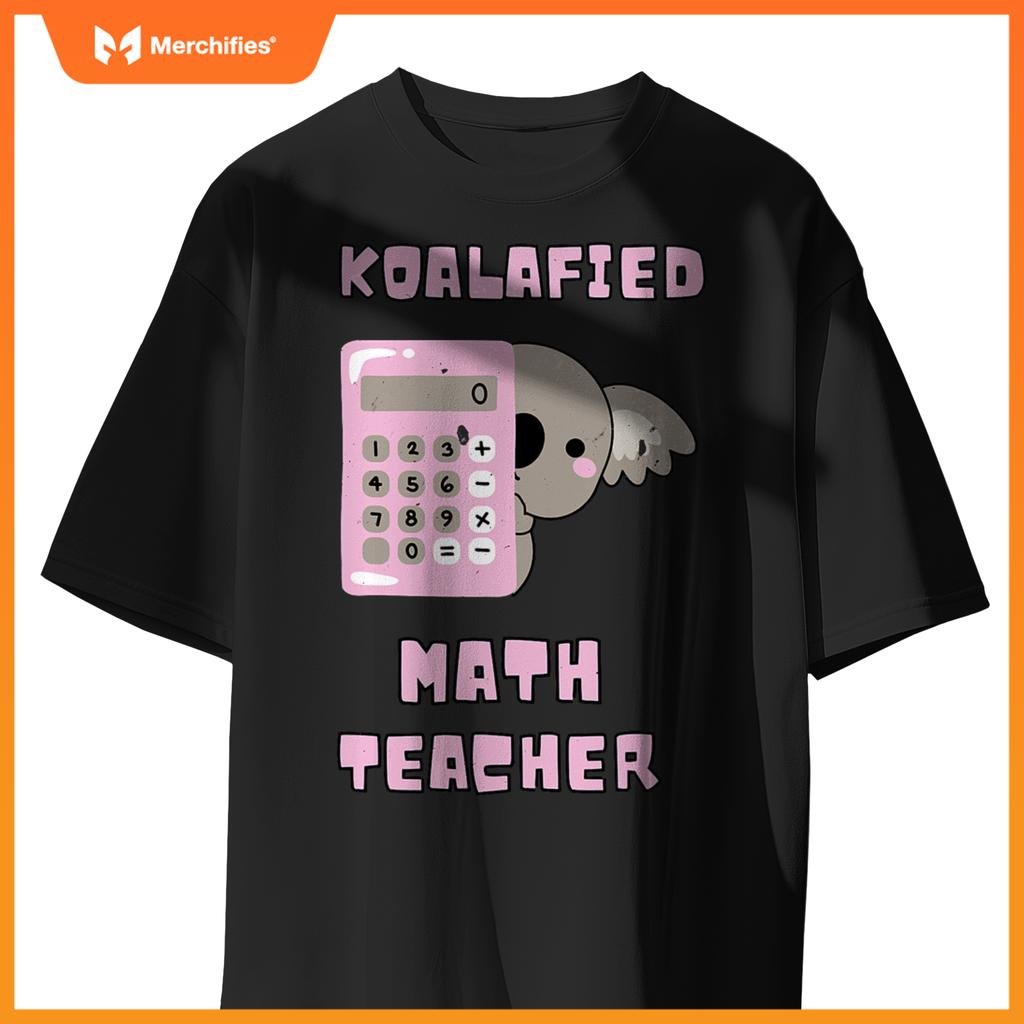 Koalafied math teacher proud school teacher koala cute