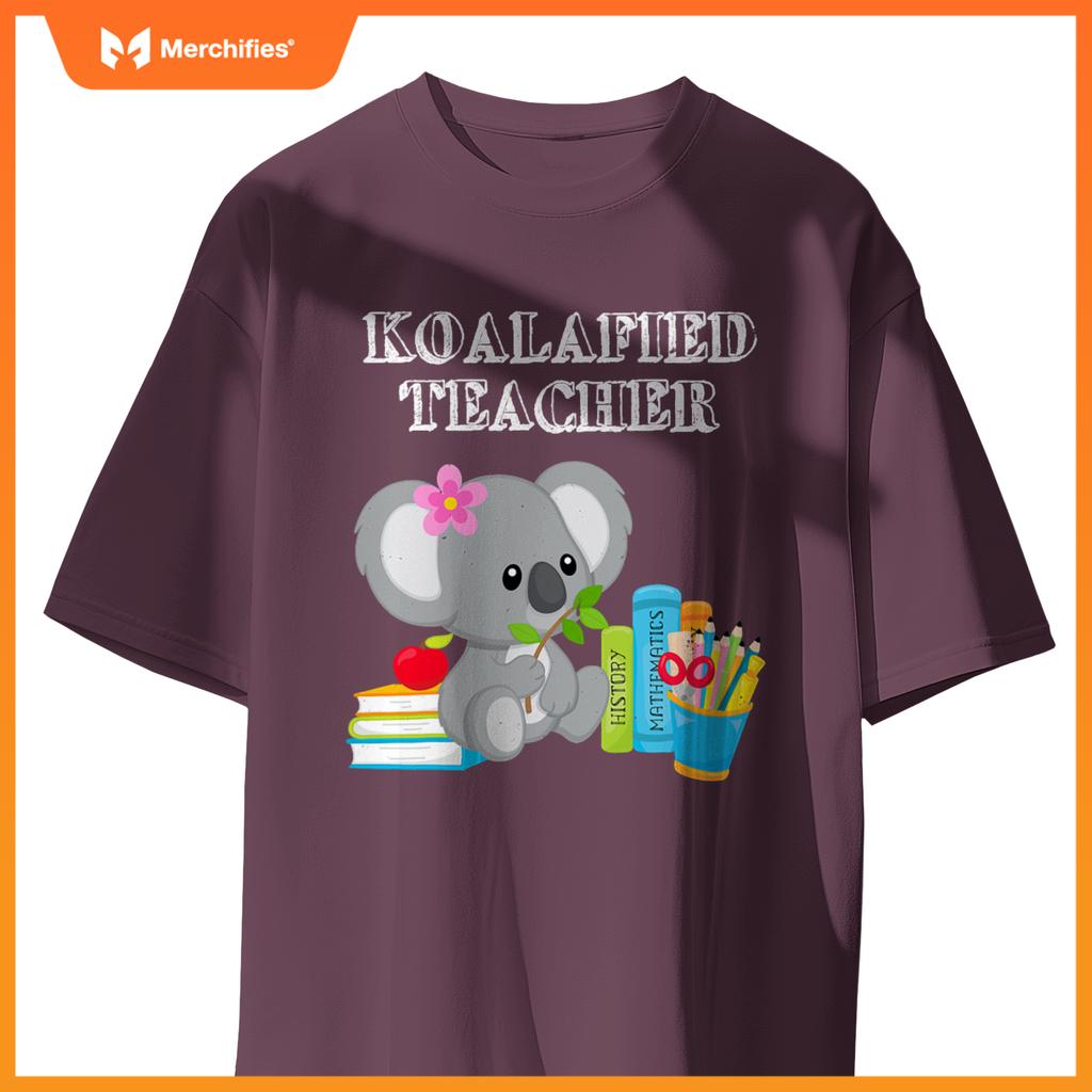 Koalafied teacher proud school teacher koala back to school