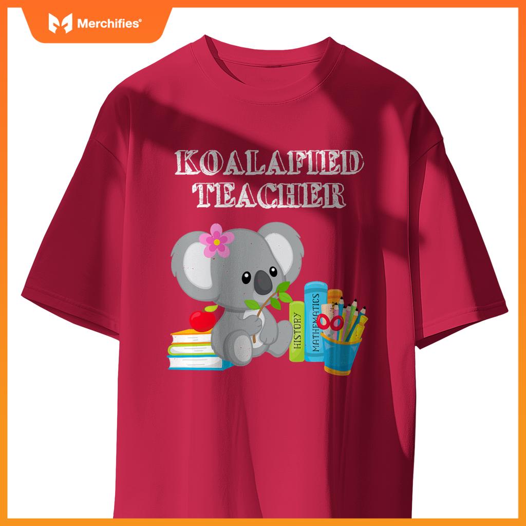 Koalafied teacher proud school teacher koala back to school