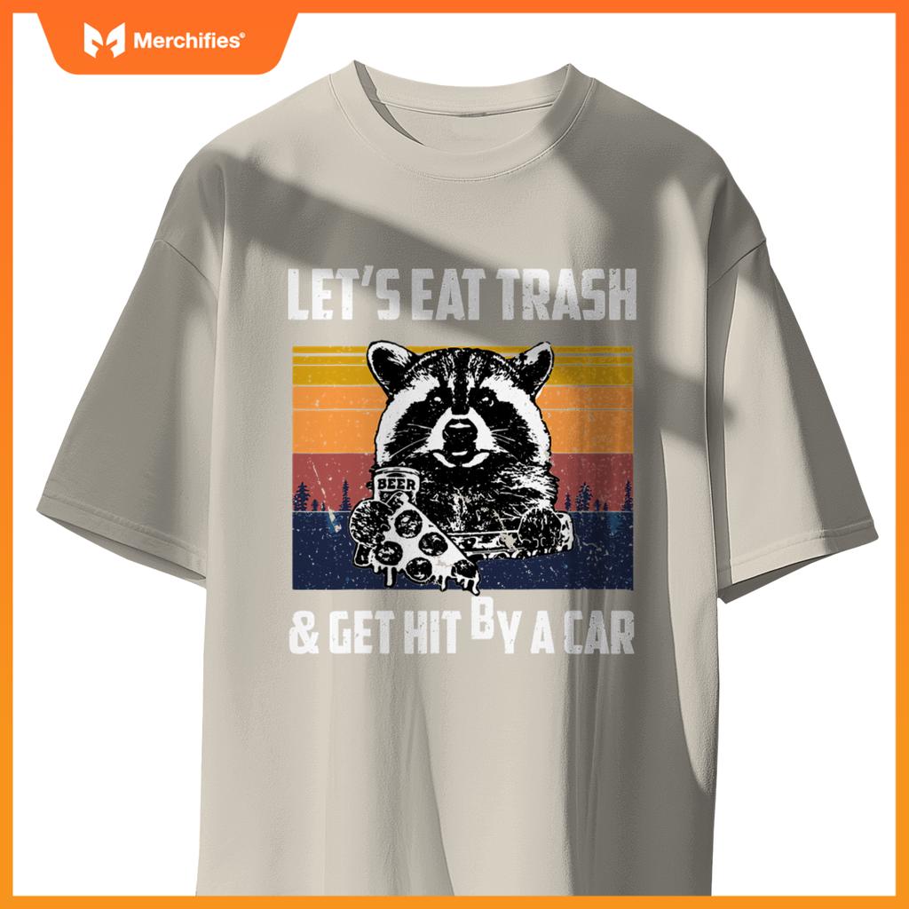 Lets Eat Trash And Get Hit By A Car, Opossum T-Shirt