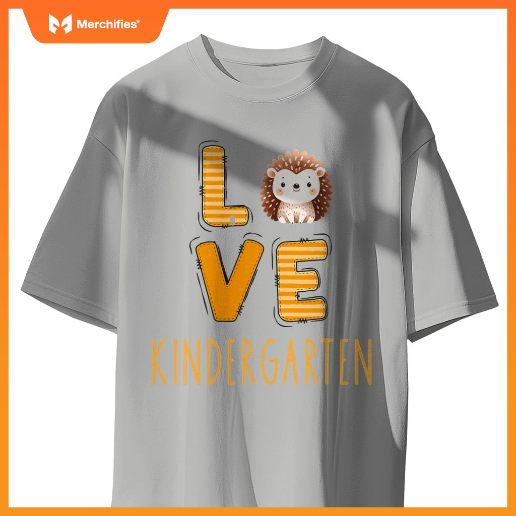 Love kindergarten back to school hedgehog kinder teacher