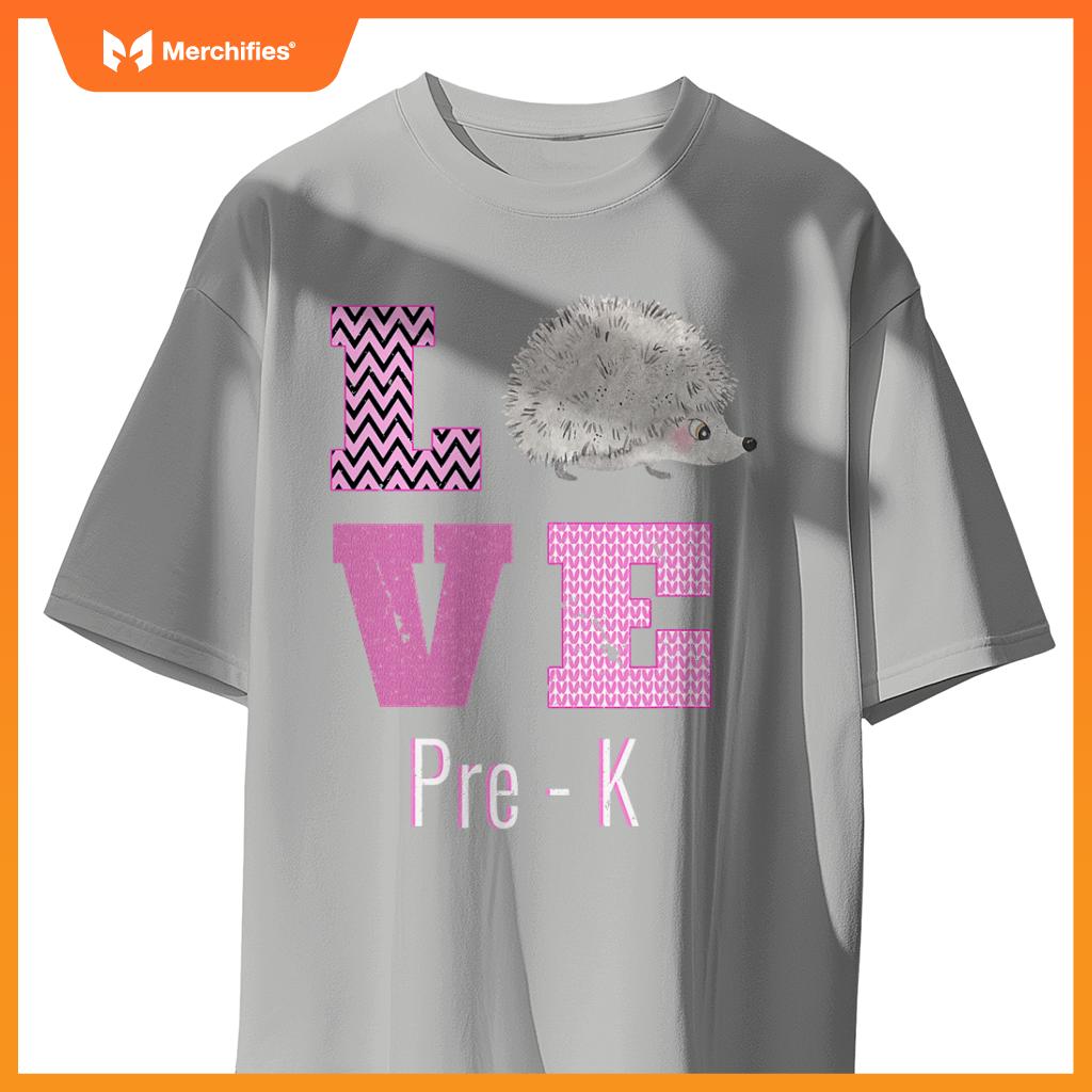 Love pre-k hedgehog pre-kindergarten teacher back to school