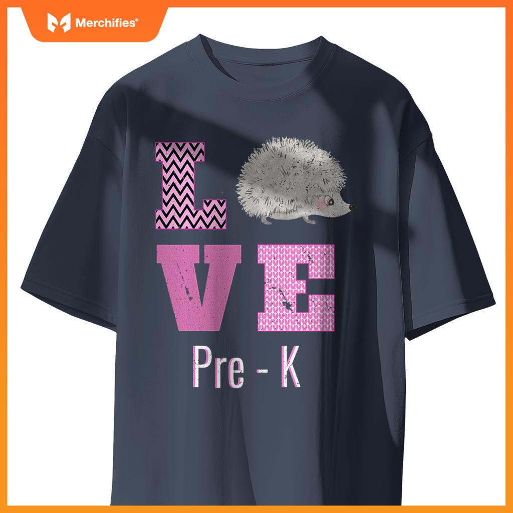 Love pre-k hedgehog pre-kindergarten teacher back to school