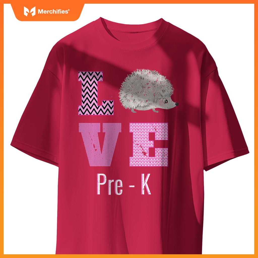 Love pre-k hedgehog pre-kindergarten teacher back to school