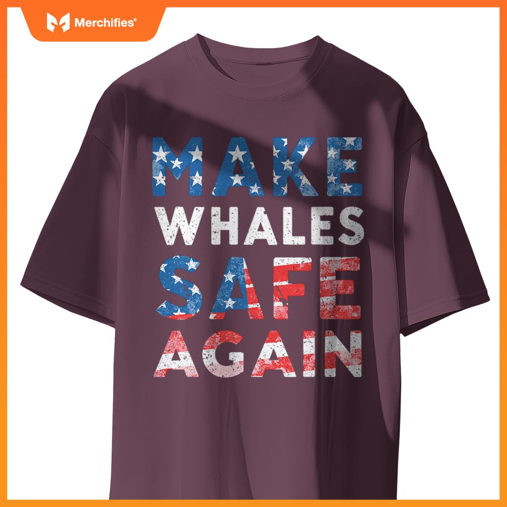 Make whales safe again patriotic ocean lovers  election T-Shirt