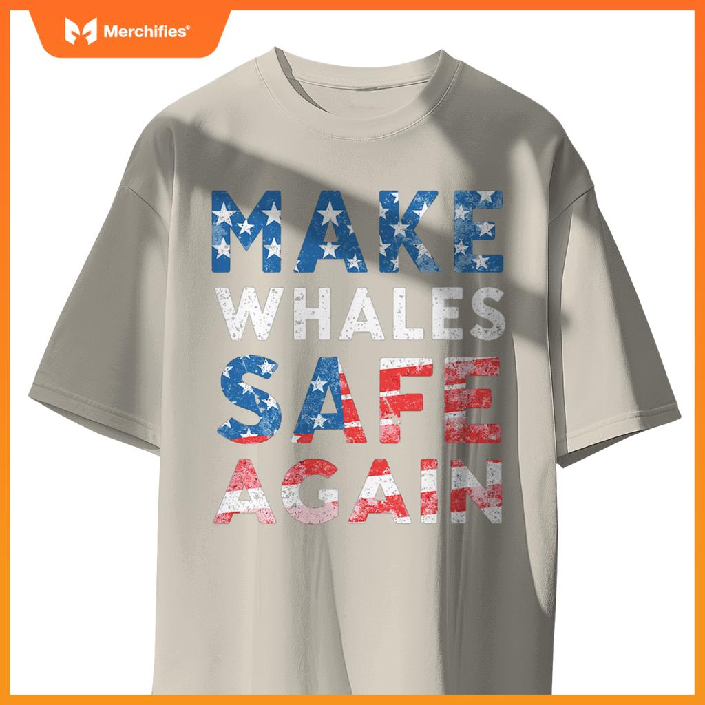 Make whales safe again patriotic ocean lovers  election T-Shirt
