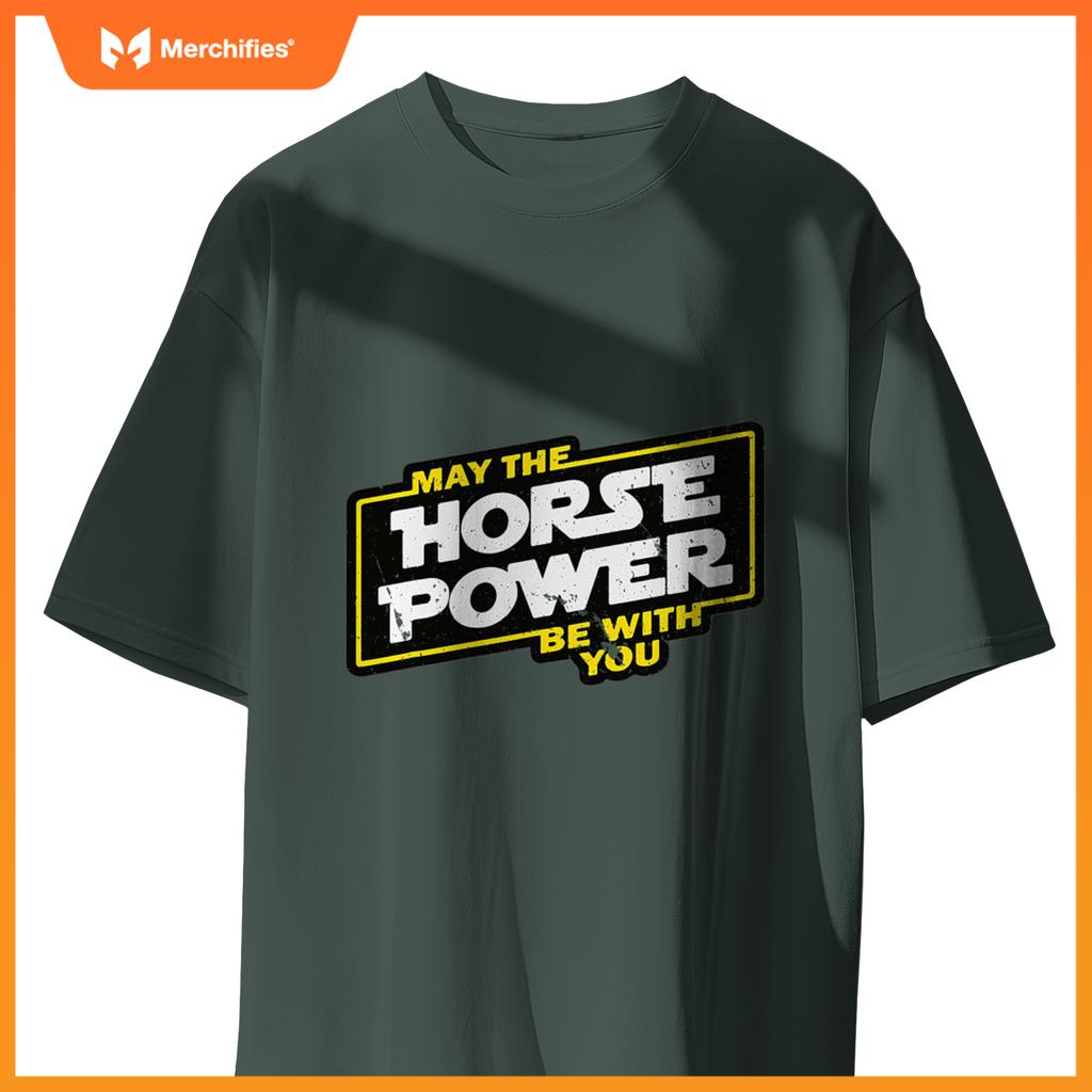 May Horse Power Be With You Car Guy Biker T-Shirt