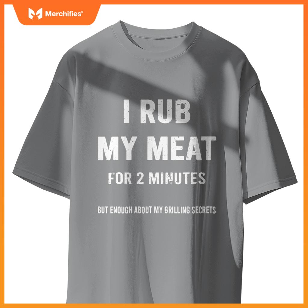 Mens I Rub My Meat Bbq Chef Grilling Grill T-Shirt