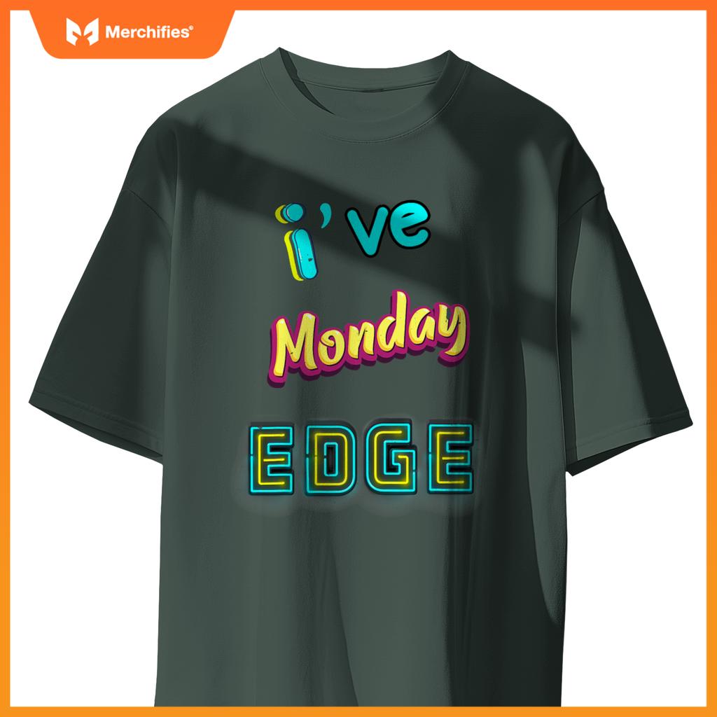 Monday birthday edge boyfriend girlfriend dad son teacher