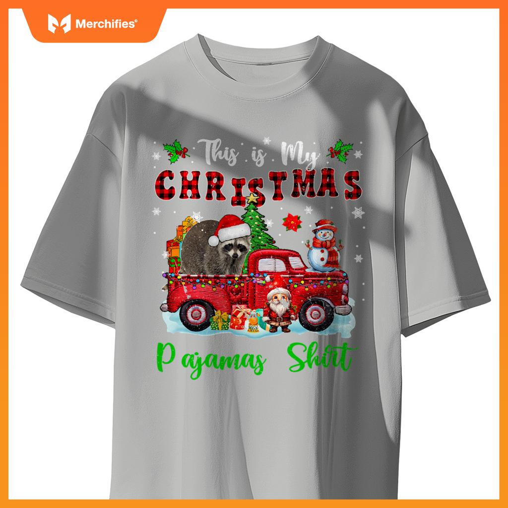 My Christmas Pajamas Santa Raccoon On Pickup Truck T-Shirt