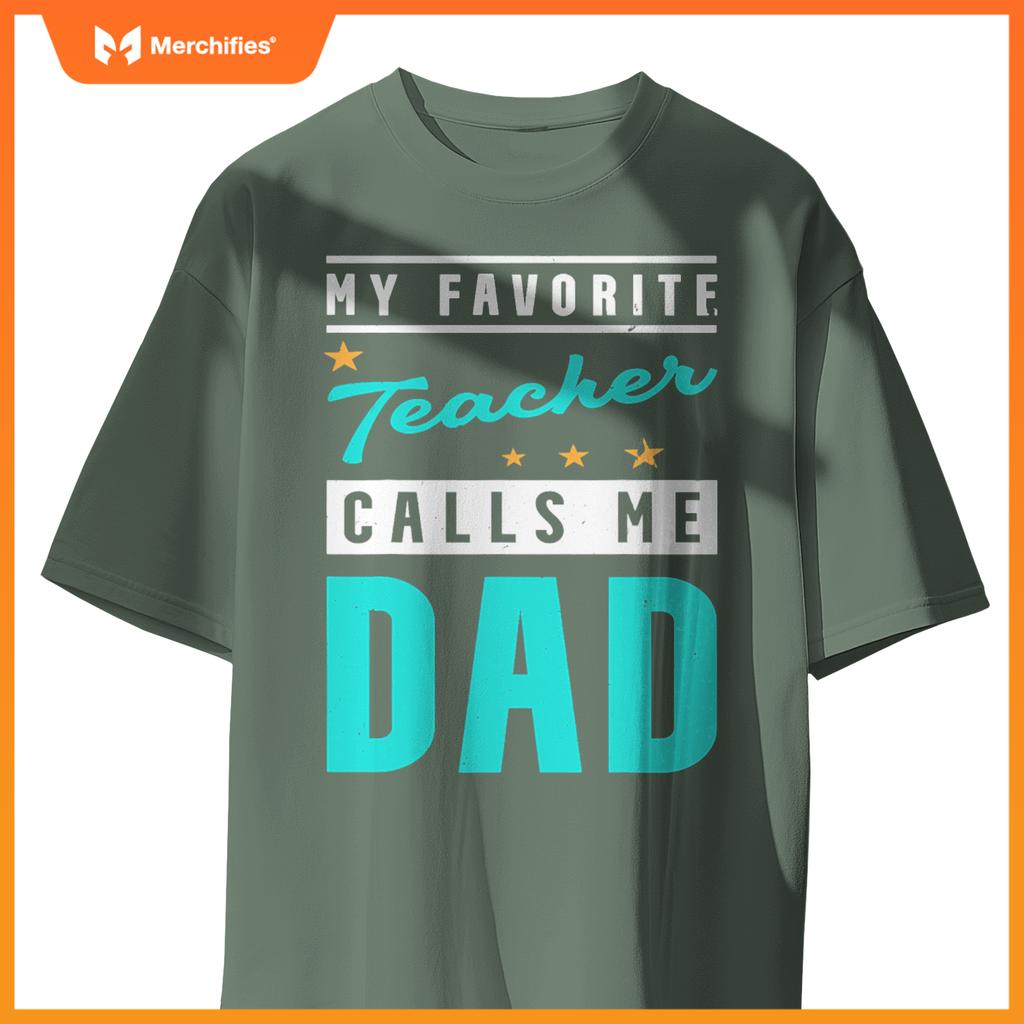 My favorite teacher calls me dad, teacher dad