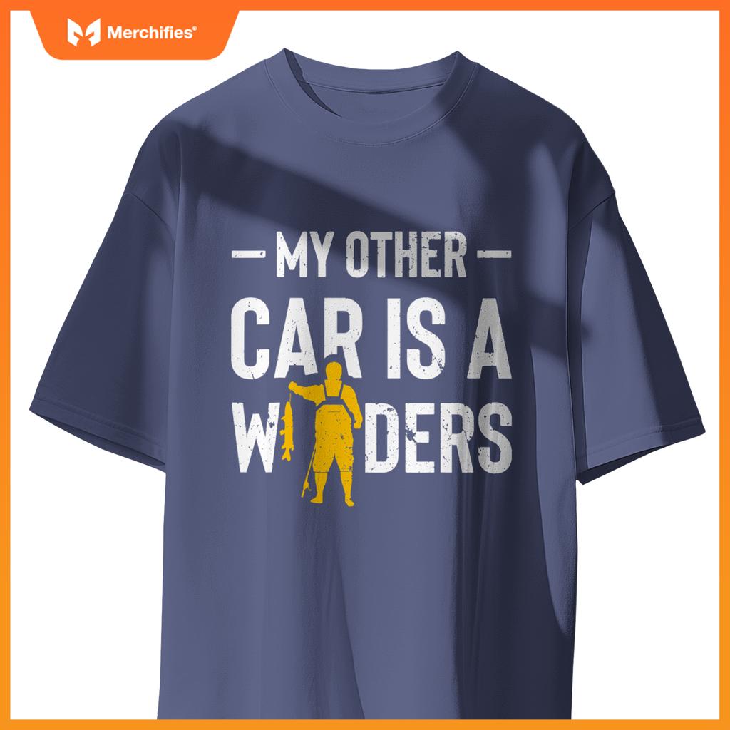 My Or Car Is A Waders Salmon Fish Salmon Fisherman T-Shirt