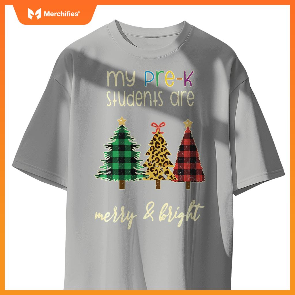 My students are merry and bright pre k teacher christmas