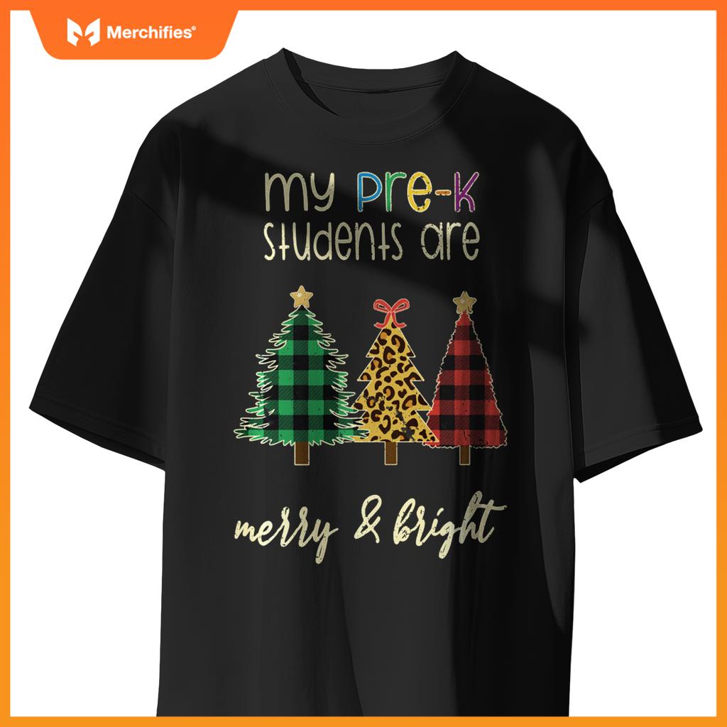 My students are merry and bright pre k teacher christmas