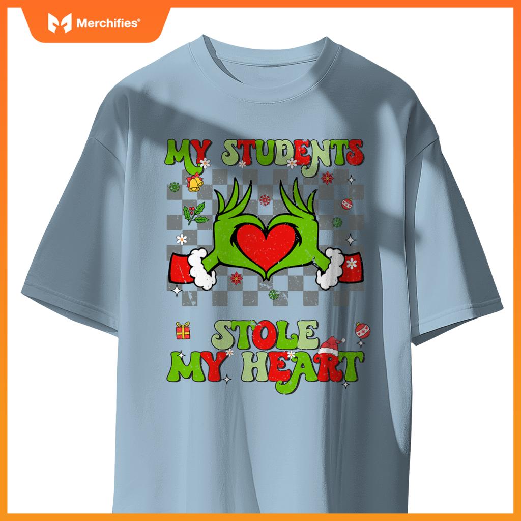 My students stole my heart christmas xmas teacher men women