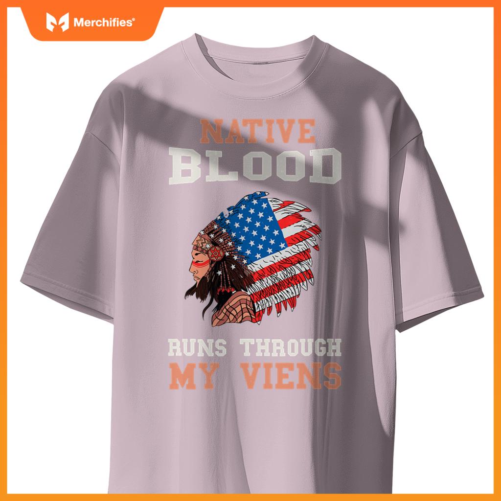 Native Blood Runs Through My Veins Native American Chief T-Shirt