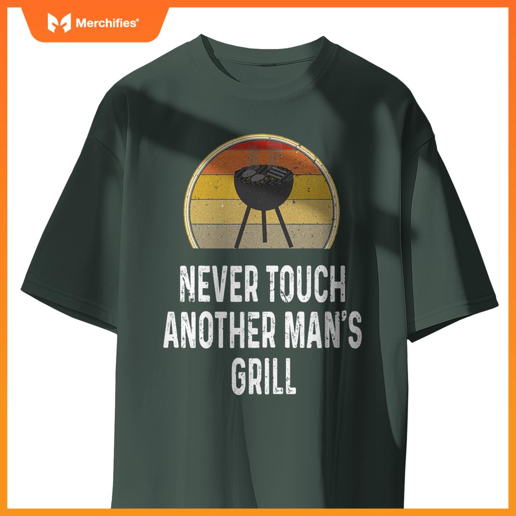 Never Touch Anor Mans Grill Charcoal Grilling Chef T-Shirt