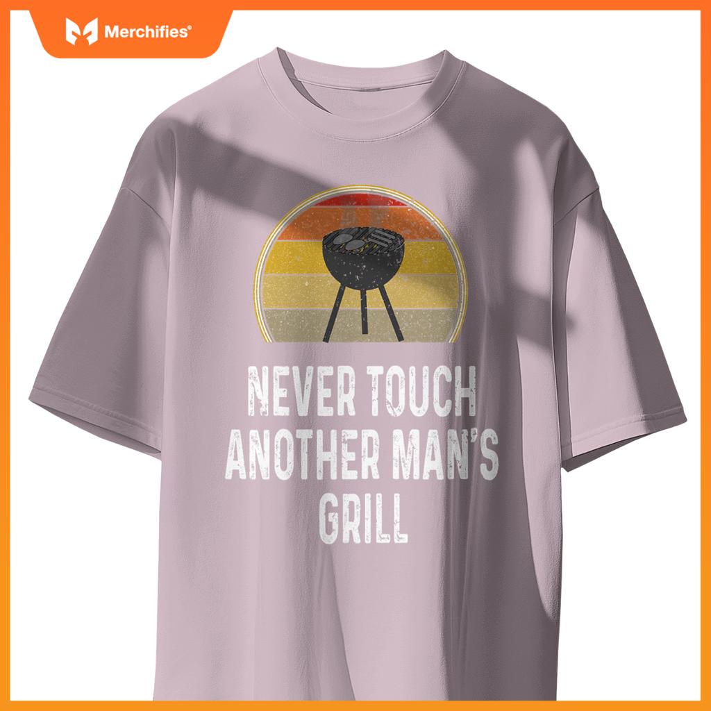 Never Touch Anor Mans Grill Charcoal Grilling Chef T-Shirt