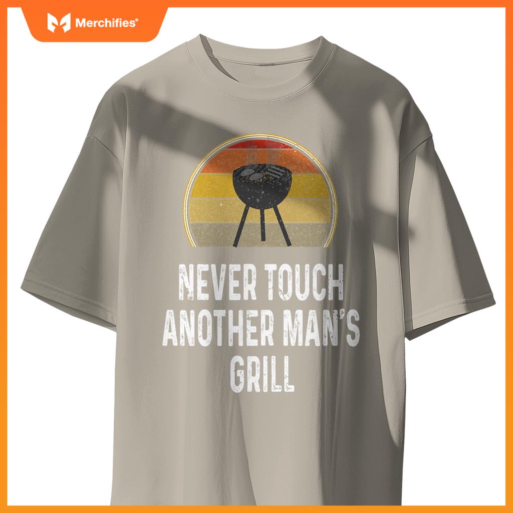 Never Touch Anor Mans Grill Charcoal Grilling Chef T-Shirt