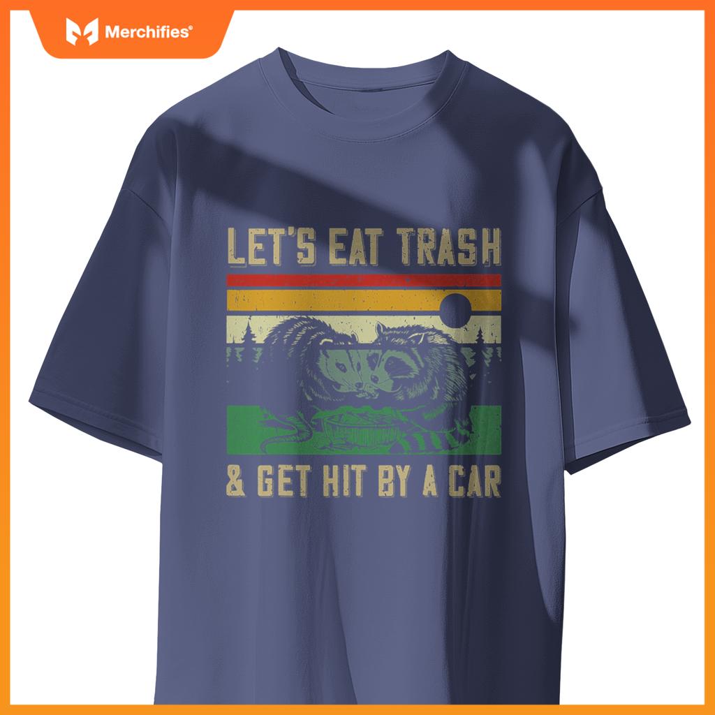 Opossum Raccoon Eat Trash And Get Hit By A Car T-Shirt