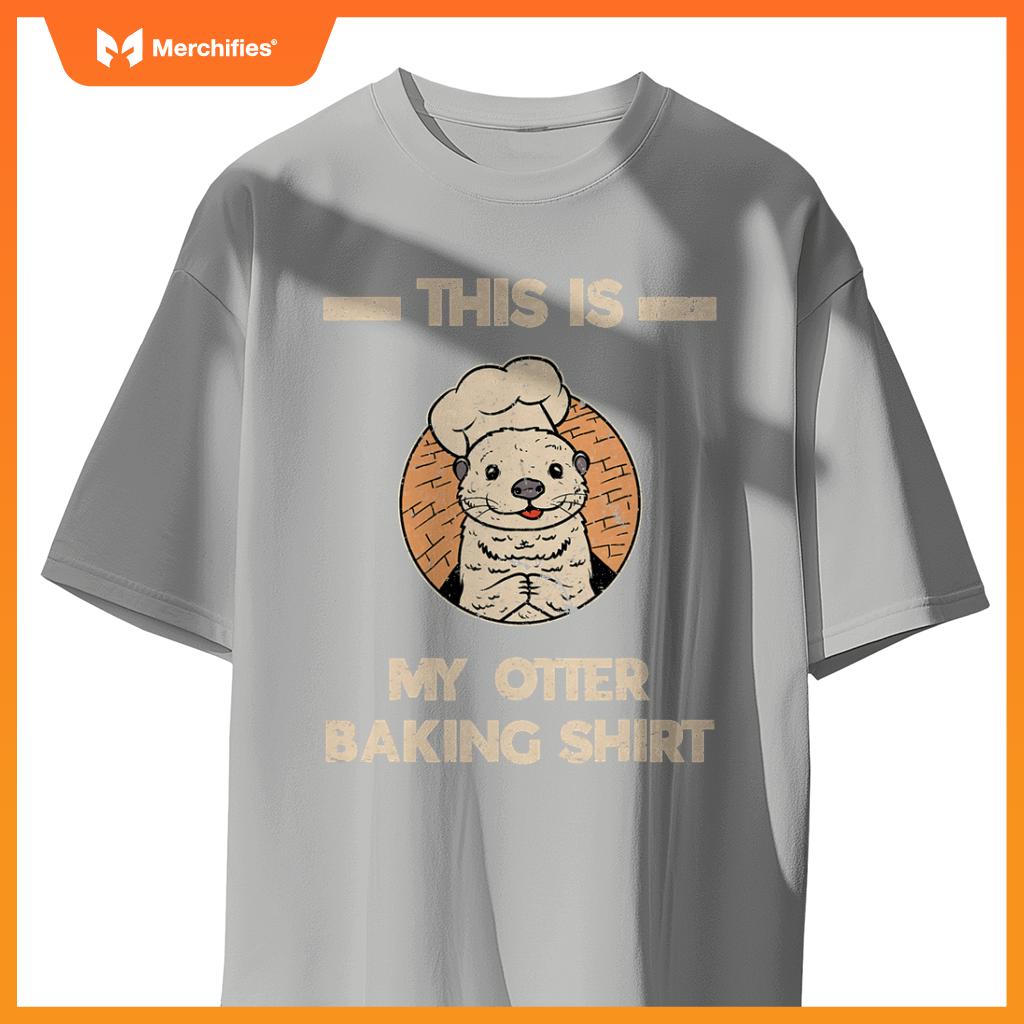 Otter Bakers Aquatic Sea Animals Otter Baking Pastry Chef T-Shirt