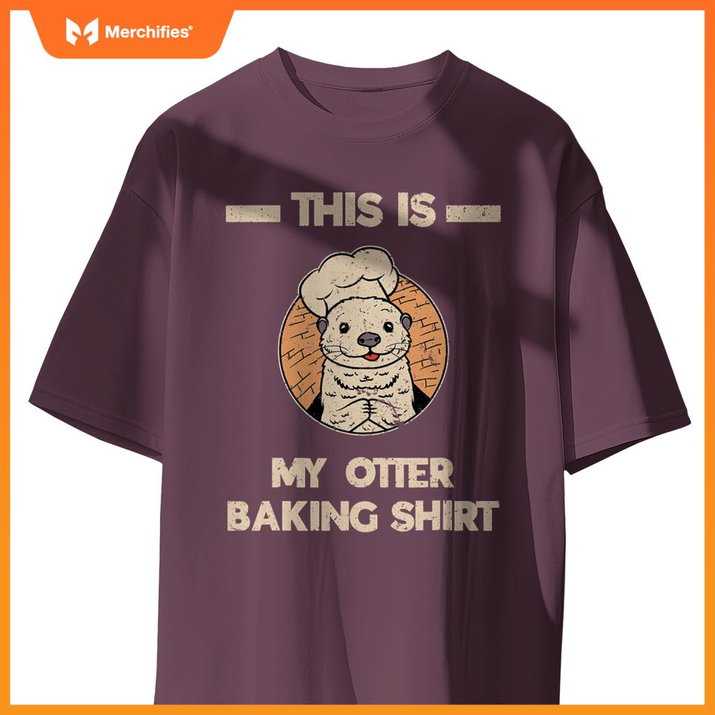 Otter Bakers Aquatic Sea Animals Otter Baking Pastry Chef T-Shirt