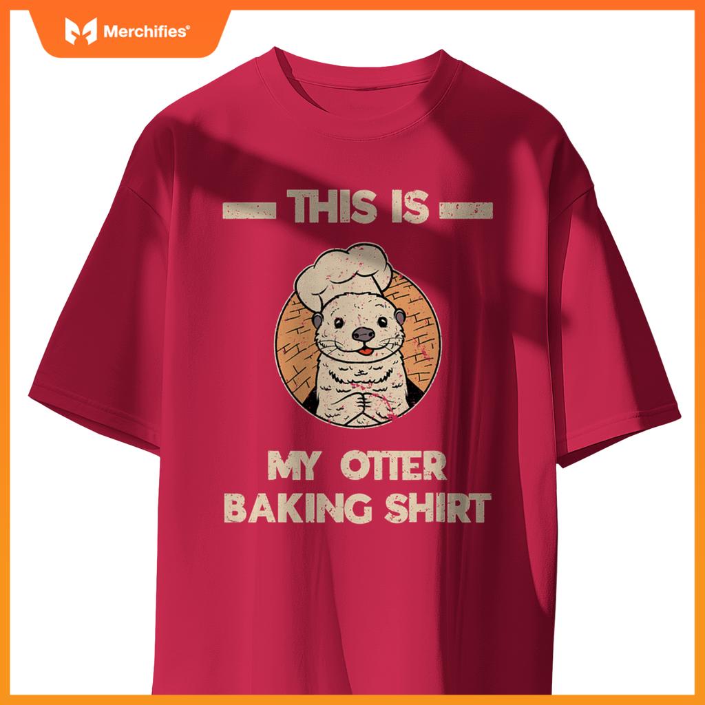 Otter Bakers Aquatic Sea Animals Otter Baking Pastry Chef T-Shirt