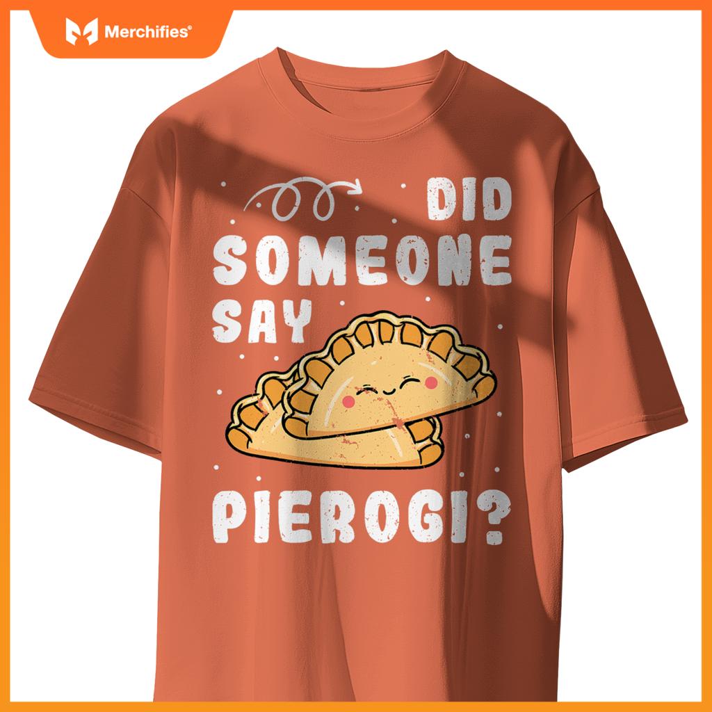 Pierogi Filled Dumplings Dough Polish Cuisine Cook Chef T-Shirt