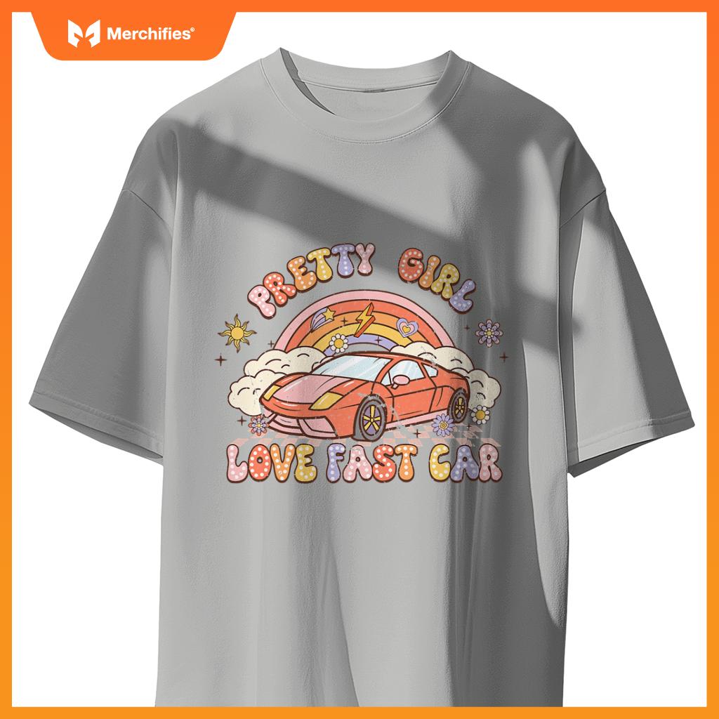 Pretty Girl Love Fast Car Girl Women  Groovy T-Shirt