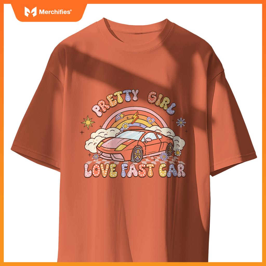 Pretty Girl Love Fast Car Girl Women  Groovy T-Shirt