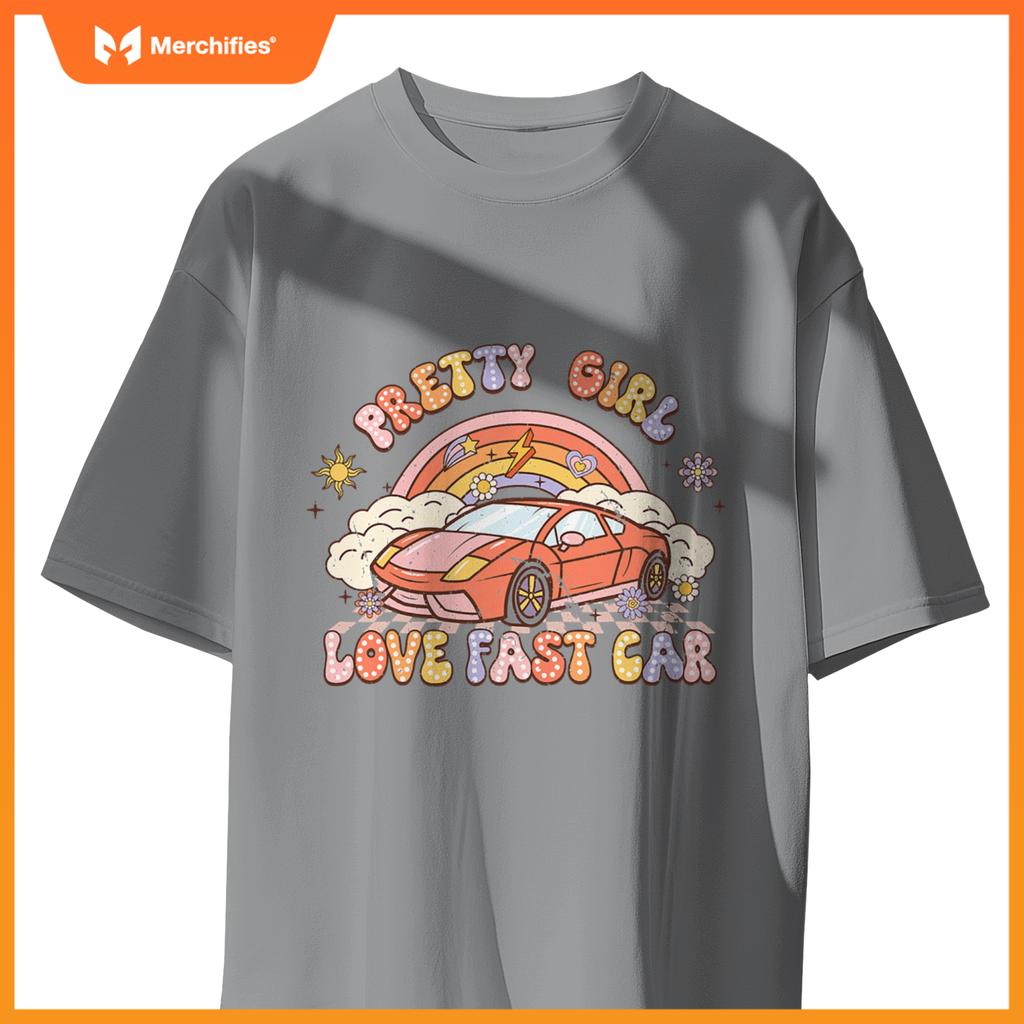 Pretty Girl Love Fast Car Girl Women  Groovy T-Shirt