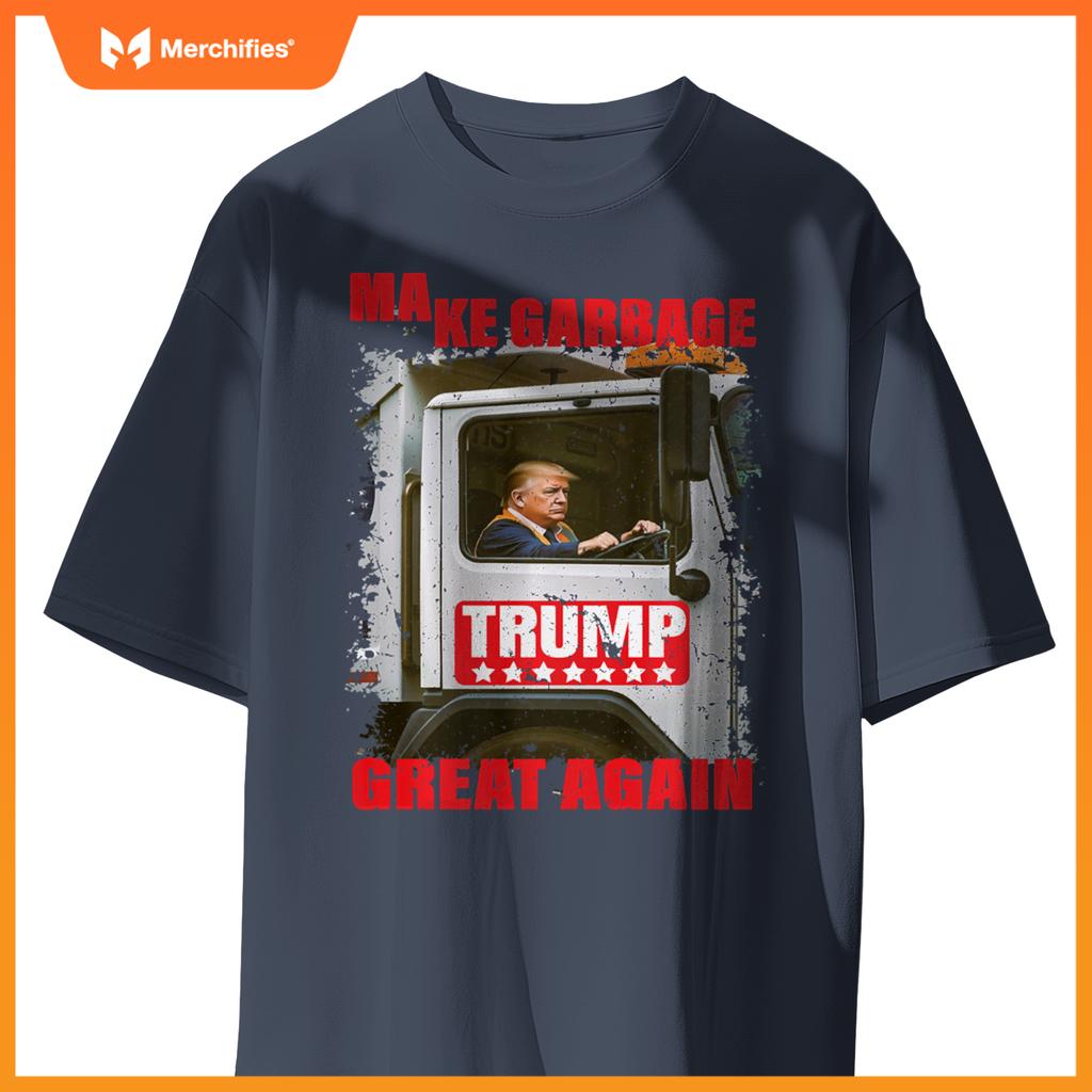 Pro Trump Make Garbage Great Again Garbage Truck T-Shirt