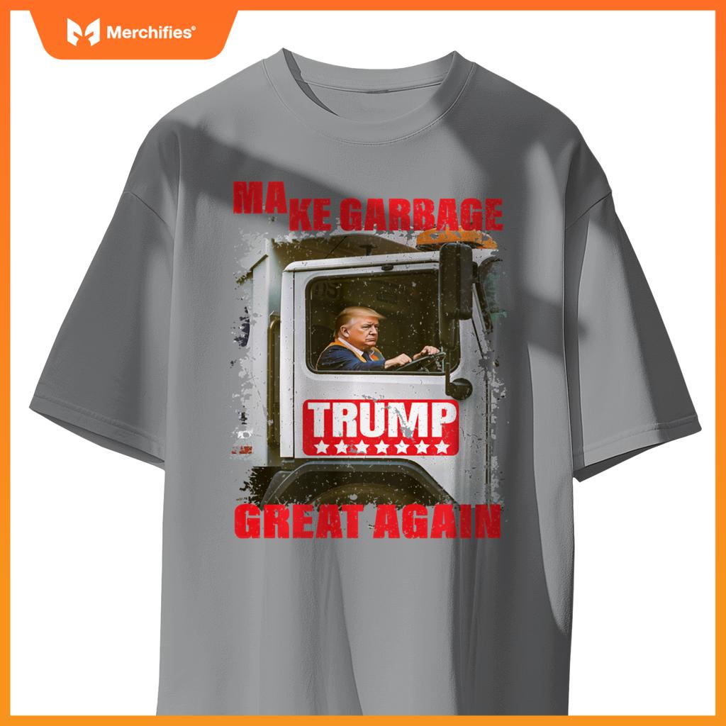 Pro Trump Make Garbage Great Again Garbage Truck T-Shirt