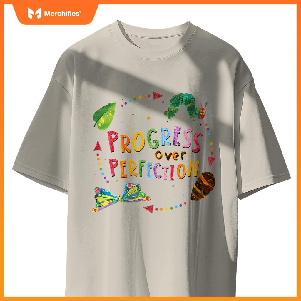 Progress over perfection hungry caterpillar quote teacher