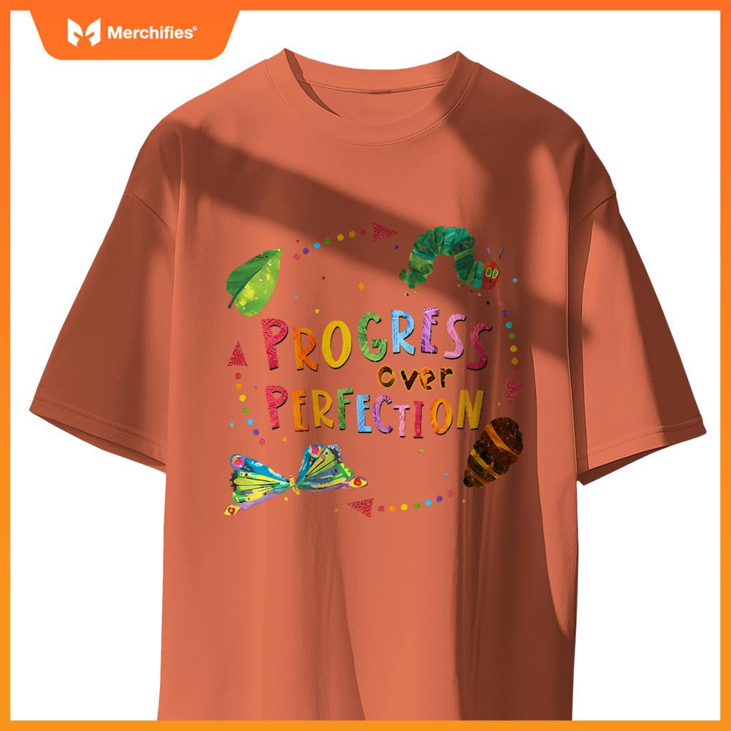Progress over perfection hungry caterpillar quote teacher